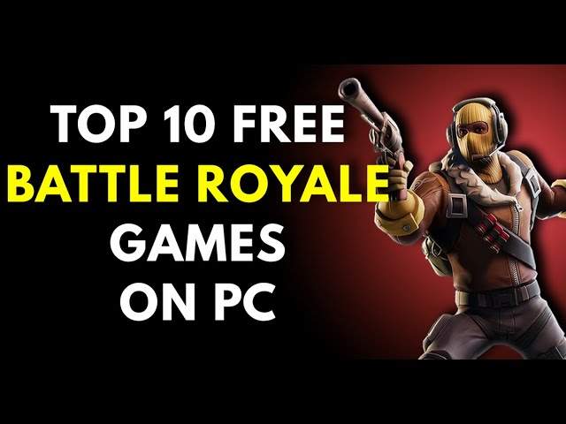 top 10 free battle royale games on PC min