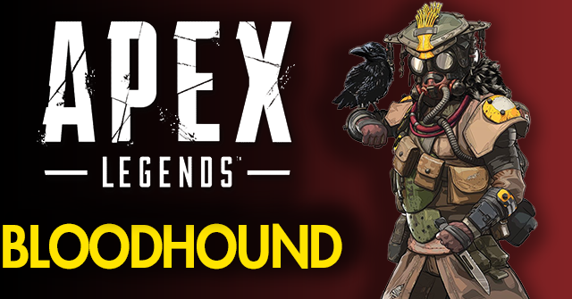 Apex Legends – Bloodhound