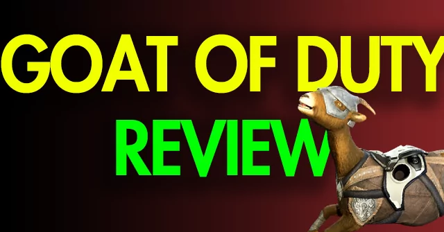 GOAT OF DUTY review