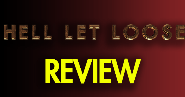 Hell Let Loose Review