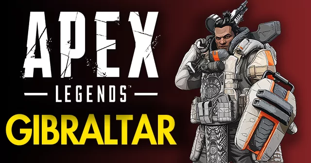 gibraltar apex legends guide